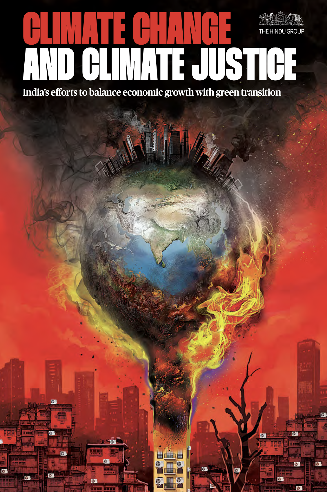 The book cover of Climate Change and Climate Justice: India's Efforts to Balance Economic Growth with Green Transition. The background is red, with a city skyline. A burning earth in the foreground. The title of the book and the logo of The Hindu group sits above the earth. 